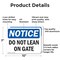 Signmission Do Not Lean On Gate, 10 in W x Rectangle, Aluminum OS-2PACK-NS-A-710-L-11290 - alternate 3